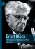Ernst Bloch : The Pugnacious Philosopher of Hope