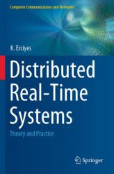 Distributed Real-Time Systems : Theory and Practice