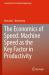 The Economics of Speed: Machine Speed As the Key Factor in Productivity