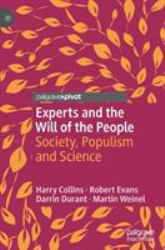 Experts and the Will of the People : Society, Populism and Science