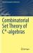 Combinatorial Set Theory of C*-Algebras Combinatorial Set Theory of C*-Algebras