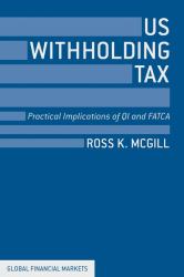 US Withholding Tax : Practical Implications of QI and FATCA