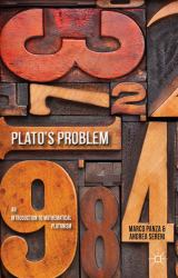 Plato's Problem : An Introduction to Mathematical Platonism