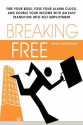 Breaking Free: How to Work at Home with the Perfect Small Business Opportunity