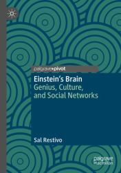 Einstein's Brain : Genius, Culture, and Social Networks