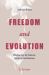 Freedom and Evolution : Hierarchy in Nature, Society and Technology
