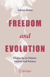 Freedom and Evolution : Hierarchy in Nature, Society and Science