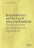 Procurement 4. 0 and the Fourth Industrial Revolution : The Opportunities and Challenges of a Digital World