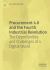 Procurement 4. 0 and the Fourth Industrial Revolution : The Opportunities and Challenges of a Digital World
