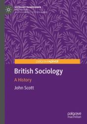 British Sociology : A History