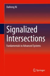 Signalized Intersections : Fundamentals to Advanced Systems