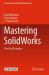 Mastering SolidWorks : Practical Examples