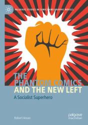 The Phantom Comics and the New Left : A Socialist Superhero