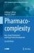 Pharmaco-Complexity : Non-Linear Phenomena and Drug Product Development