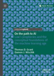 On the Path to AI : Law's Prophecies and the Conceptual Foundations of the Machine Learning Age