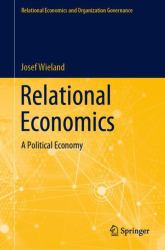 Relational Economics : A Political Economy
