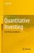 Quantitative Investing : From Theory to Industry