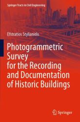 Photogrammetric Survey for the Recording and Documentation of Historic Buildings