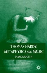 Thomas Hardy, Metaphysics and Music