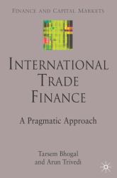International Trade Finance : A Pragmatic Approach