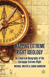 Mapping Extreme Right Ideology : An Empirical Geography of the European Extreme Right