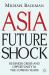 Asia Future Shock