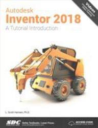 Autodesk Inventor 2018 a Tutorial Introduction