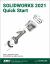 Solidworks 2021 Quick Start