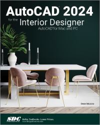 AutoCAD 2024 for the Interior Designer : AutoCAD for Mac and PC