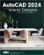 AutoCAD 2024 for the Interior Designer : AutoCAD for Mac and PC
