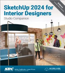 SketchUp 2024 for Interior Designers : Studio Companion