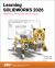 Learning SOLIDWORKS 2026 : Modeling, Assembly and Analysis