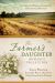 The Farmer's Daughter Romance Collection : Five Historical Romances Homegrown in the American Heartland