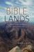 Bible Lands : An Illustrated Guide to Scriptural Places