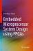 Embedded Microprocessor System Design Using FPGAs