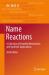 Name Reactions : A Collection of Detailed Mechanisms and Synthetic Applications