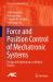 Force and Position Control of Mechatronic Systems : Design and Applications in Medical Devices