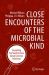Close Encounters of the Microbial Kind : Everything You Need to Know about Common Infections