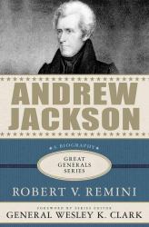 Andrew Jackson : A Biography