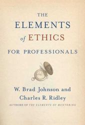 Elements of Ethics for Professionals