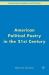 American Political Poetry in the 21st Century