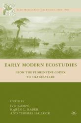 Early Modern Ecostudies : From the Florentine Codex to Shakespeare