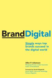 Branddigital : Simple Ways Top Brands Succeed in the Digital World