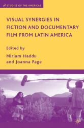 Visual Synergies in Fiction and Documentary Film from Latin America