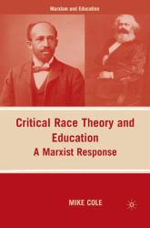 Critical Race Theory and Education : A Marxist Response