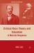 Critical Race Theory and Education : A Marxist Response Critical Race Theory and Education : A Marxist Response