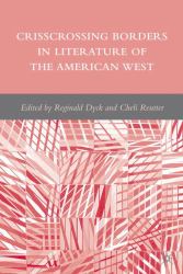 Crisscrossing Borders in Literature of the American West