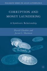 Corruption and Money Laundering : A Symbiotic Relationship