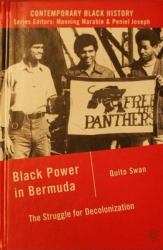 Black Power in Bermuda : The Struggle for Decolonization
