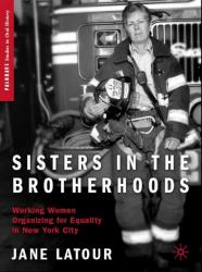 Sisters in the Brotherhoods : Working Women Organizing for Equality in New York